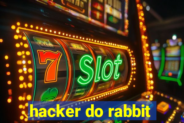 hacker do rabbit